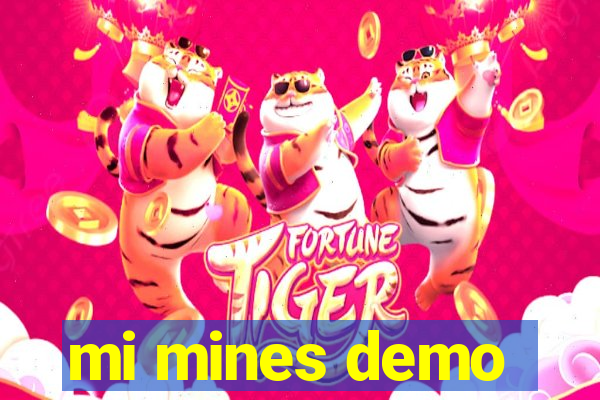 mi mines demo